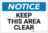 Notice: Keep This Area Clear - Label Notice: Keep This Area Clear - Label