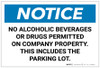 Notice: No Alcoholic Beverages or Drugs Permitted On Company Property/This Includes The Parking Lot - Label Notice: No Alcoholic Beverages or Drugs Permitted On Company Property/This Includes The Parking Lot - Label
