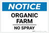 Notice: Organic Farm - No Spray - Label