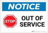 Notice: Stop - Out Of Service - Label Notice: Stop - Out Of Service - Label
