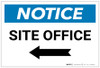 Notice: Site Office With Left Arrow - Label