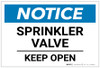 Notice: Sprinkler Valve Keep Open - Label Notice: Sprinkler Valve Keep Open - Label