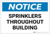 Notice: Sprinklers Throughout Building - Label Notice: Sprinklers Throughout Building - Label