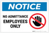 Notice: No Admittance - Employees Only with Icon Landscape - Label Notice: No Admittance - Employees Only with Icon Landscape - Label