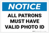Notice: All Patrons Must Have Valid Photo ID Landscape - Label
