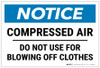 Notice: Compressed Air - Do Not Use For Blowing Off Clothes Landscape - Label