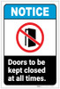 Notice: Doors Be Kept Closed At All Times Portrait ANSI - Label Notice: Doors Be Kept Closed At All Times Portrait ANSI - Label
