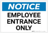 Notice: Employees Entrance Only Landscape - Label