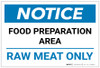 Notice: Food Preparation Area - Raw Meat Only Landscape - Label Notice: Food Preparation Area - Raw Meat Only Landscape - Label