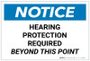 Notice: Hearing Protection Required Beyond This Point Landscape - Label