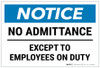 Notice: No Admittance Except To Employees On Duty Landscape - Label