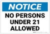 Notice: No Persons Under 21 Allowed Landscape - Label
