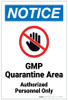 Notice: GMP Quarantine Area - Authorized Personnel Only with Icon Portrait - Label