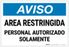 Notice: Restricted Area Authorized Personnel Spanish Landscape - Label Notice: Restricted Area Authorized Personnel Spanish Landscape - Label