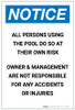 Notice: All Persons Using Pool At Own Risk Owner Management Not Responsible Portrait - Label Notice: All Persons Using Pool At Own Risk Owner Management Not Responsible Portrait - Label