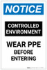 Notice: Controlled Environment Wear PPE Before Entering Portrait - Label
