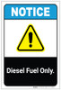 Notice: Diesel Fuel Only ANSI Portrait - Label Notice: Diesel Fuel Only ANSI Portrait - Label