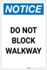 Notice: Do Not Block Walkway Portrait - Label Notice: Do Not Block Walkway Portrait - Label