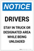 Notice: Drivers Stay In Truck Or Designated Area While Being Unloaded Portrait - Label Notice: Drivers Stay In Truck Or Designated Area While Being Unloaded Portrait - Label