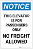 Notice: This Elevator for Passengers Only - No Freight Allowed Portrait - Label Notice: This Elevator for Passengers Only - No Freight Allowed Portrait - Label