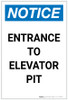 Notice: Entrance to Elevator Pit Portrait - Label