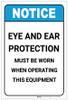 Notice: Eye and Ear Protection When Operating This Equipment ANSI Portrait - Label