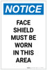 Notice: Face Shield Must Be Worn in This Area Portrait - Label