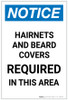 Notice: Hairnets and Beard Covers Required in This Area Portrait - Label