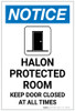 Notice: Halon Protected Room Keep Door Closed with Icon Portrait - Label