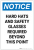 Notice: Hard Hats And Safety Glasses Required Beyond this Point Portrait - Label