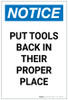 Notice: Put Tools Back in Their Proper Place Portrait - Label Notice: Put Tools Back in Their Proper Place Portrait - Label