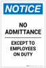 Notice: No Admittance Except To Employees On Duty Portrait - Label