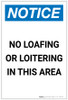 Notice: No Loafing Or Loitering In This Area Portrait - Label