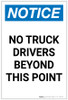 Notice: No Truck Drivers Beyond This Point Portrait - Label