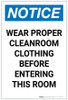 Notice: Wear Proper Cleanroom Clothing Before Entering Portrait - Label Notice: Wear Proper Cleanroom Clothing Before Entering Portrait - Label