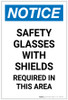 Notice: Safety Glasses with Shields Required In This Area Portrait - Label