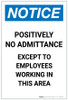 Notice: Positively No Admittance Except to Employees Portrait - Label