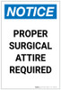 Notice: Proper Surgical Attire Required Portrait - Label