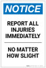 Notice: Report Injuries Immediately No Matter How Slight Portrait - Label