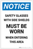 Notice: Safety Glasses with Side Shields Must Be Worn When Entering this Area Portrait - Label Notice: Safety Glasses with Side Shields Must Be Worn When Entering this Area Portrait - Label
