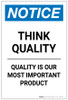 Notice: Think Quality - Quality Is Our Most Important Product Portrait - Label
