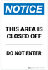 Notice: This Area Is Closed Off - Do Not Enter Portrait - Label