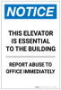 Notice: This Elevator Essential To The Building - Report Abuse Immediately Portrait - Label