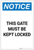 Notice: This Gate Must Be Kept Locked Portrait - Label