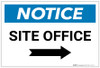 Notice: Site Office Right Arrow - Label Notice: Site Office Right Arrow - Label