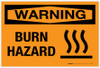Warning: Burn Hazard - Label Warning: Burn Hazard - Label
