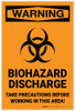 Warning: Biohazard Discharge Take Precautions Before Working In Area - Label