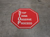 Stop Sign - S.T.O.P. Stop Sign - S.T.O.P.