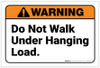 Warning: Do Not Walk Under Hanging Crane Load - Label