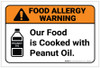 Warning: Food Is Cooked With Peanut Oil Allergy - Label